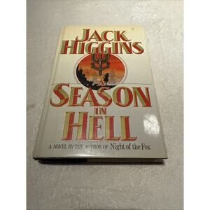 A Season in Hell - Jack Higgins Novel - 1989 First Edition